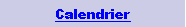 Zone de Texte: Calendrier