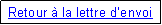 Zone de Texte: Retour  la lettre denvoi