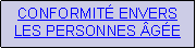 Zone de Texte: CONFORMIT ENVERS LES PERSONNES GE